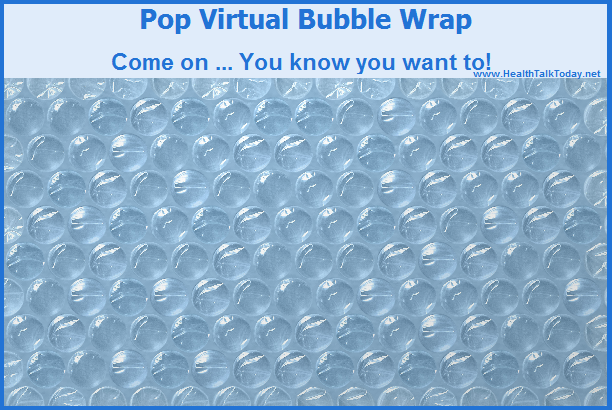 orientering Avl travl Pop Virtual Bubble Wrap. Come on … You know you want to! – Health Talk Today